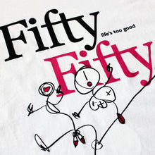 Fifty Fifty Life's Too Good T-Shirt White